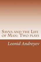 Savva and the Life of Man