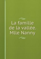 La famille de la vallee. Mlle Nanny