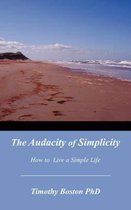 The Audacity of Simplicity