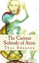 The Curious Solitude of Anise