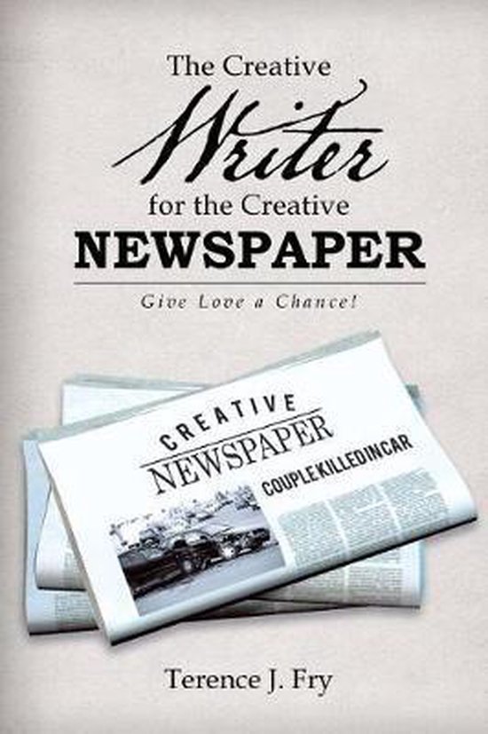 The Creative Writer for the Creative Newspaper - cover