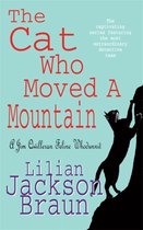 The Cat Who Moved a Mountain The Cat Who Mysteries, Book 13 An enchanting feline crime novel for cat lovers everywhere