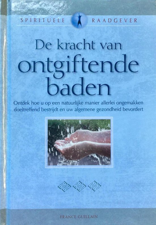 De Kracht Van Ontgiftende B...