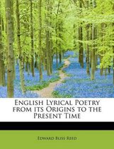 English Lyrical Poetry from Its Origins to the Present Time