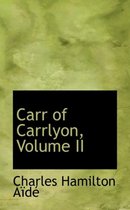 Carr of Carrlyon, Volume II