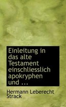 Einleitung in Das Alte Testament Einschliesslich Apokryphen Und ...