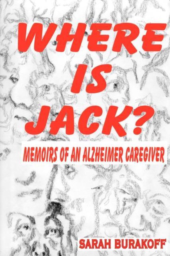 Where Is Jack? Memoirs of an Alzheimer's Caregiver - cover