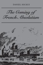 Heritage - The Coming of French Absolutism