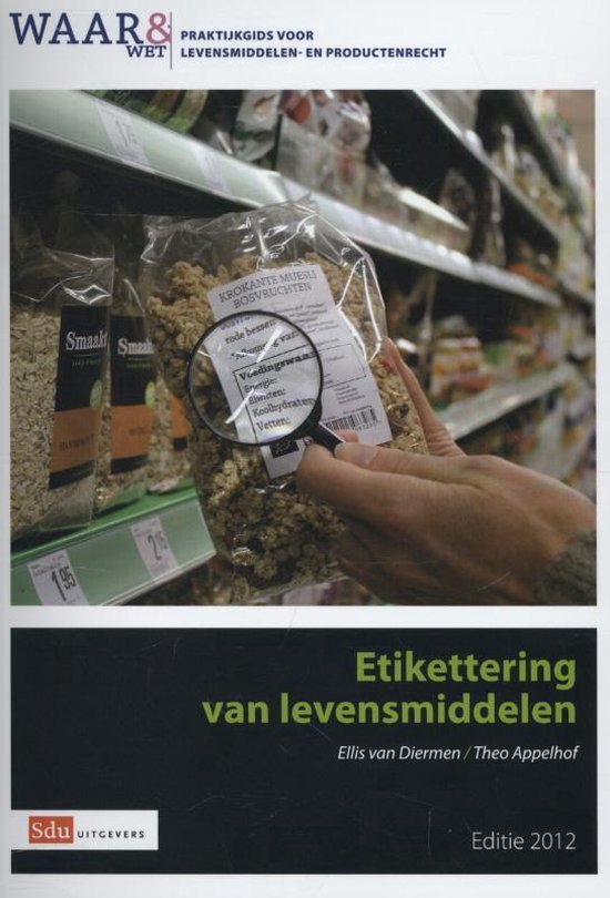 Praktijkgidsen waar&wet - Etikettering van levensmiddelen 2012 - Ellis van Diemen | Northernlights300.org