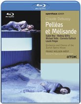Claude Achille Debussy - Pelléas Et Mélisande (Zurich 2004)