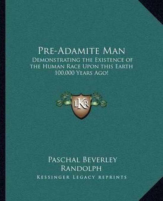 PreAdamite Man, Paschal Beverley Randolph 9781162566832 Boeken