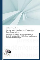 Int�grales It�r�es En Physique Combinatoire