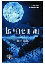 Collection Classique - Les Maîtres du Nord Dans la série Mondes obscurs Tome II