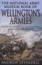 The National Army Museum Book Of Wellington's Armies