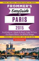 Easy Guides - Frommer's EasyGuide to Paris 2015