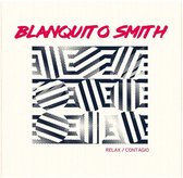 Blanquito Smith - Relax/Contagio (7" Vinyl Single)