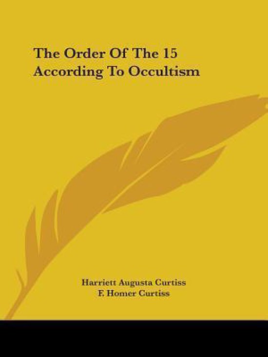 The Order of the 15 According to Occultism