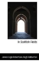 In Scottish Fields