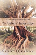 The Gifts of Infertility