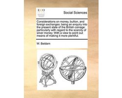 Considerations on Money, Bullion, and Foreign Exchanges