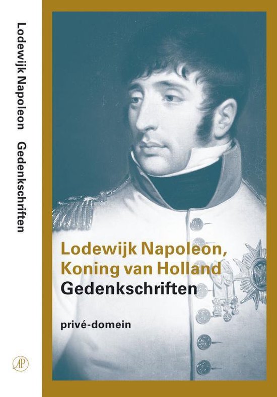 Cover van het boek 'Lodewijk Napoleon, Koning van Holland' van L. Napoleon