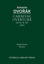 Urtext- Carnival Overture, Op.92 / B.169