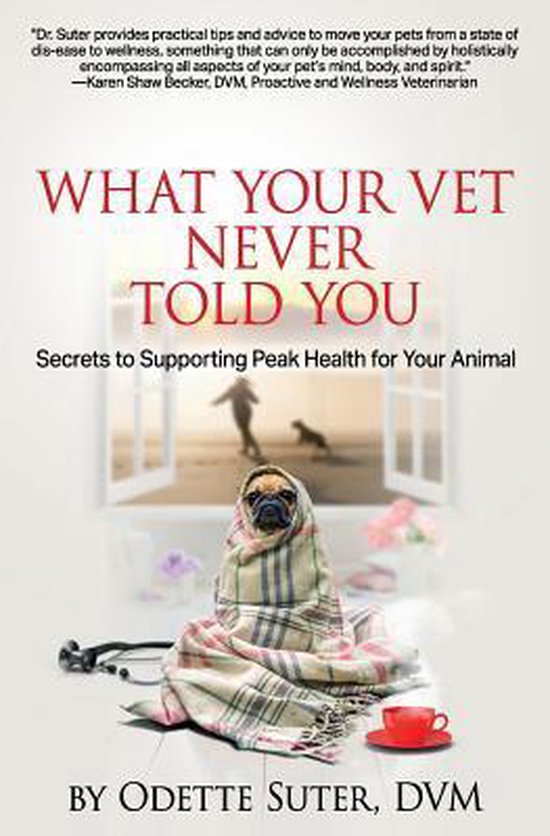What Your Vet Never Told You - cover