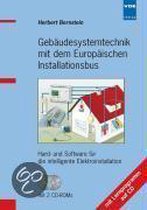 Gebäudesystemtechnik mit dem Europäischen Installationsbus (EIB/KNX)