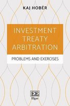 Investment Treaty Arbitration – Problems and Exercises