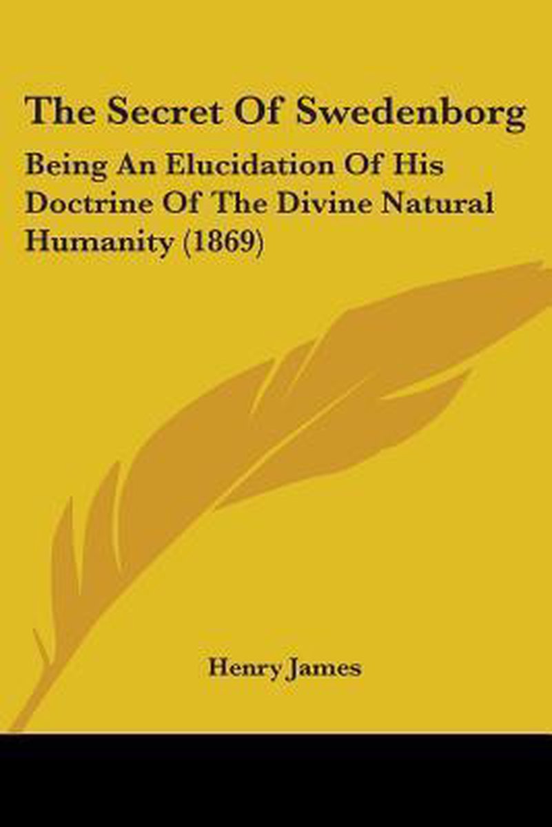 The Secret Of Swedenborg van Henry James