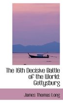 The 16th Decisive Battle of the World
