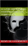Le Livre des masques (Version complète tomes 1 et 2)
