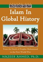 Islam in Global History: Volume One