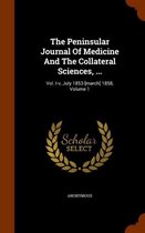 The Peninsular Journal of Medicine and the Collateral Sciences, ...