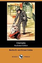 Clematis (Illustrated Edition) (Dodo Press)