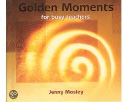 Golden Moments For Busy Teachers
