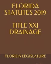 Florida Statutes 2019 Title XXI Drainage