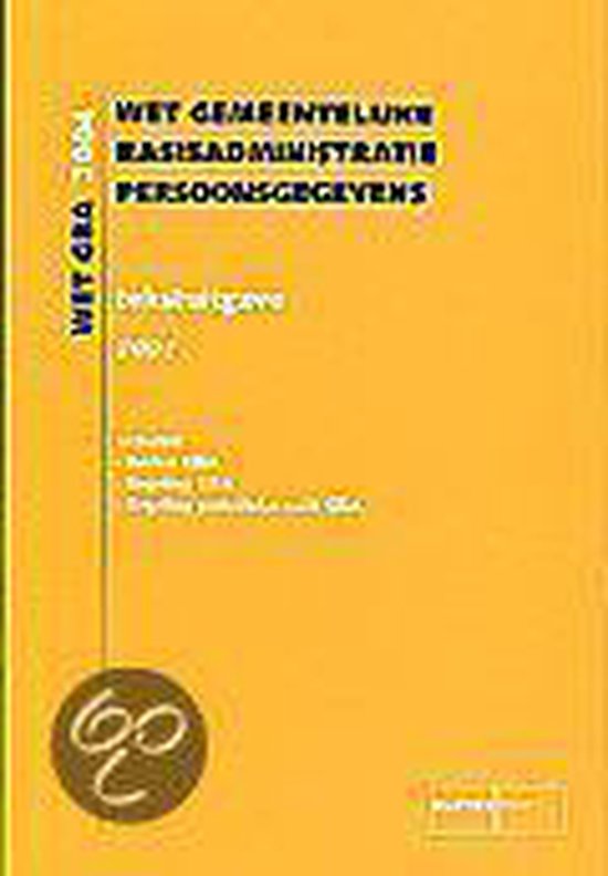 Cover van het boek 'Wet gemeentelijke basisadministratie persoonsgegevens / 2006 / druk 1'