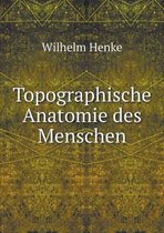 Topographische Anatomie des Menschen