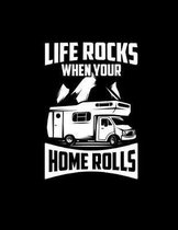 Life Rocks When Your Home Rolls