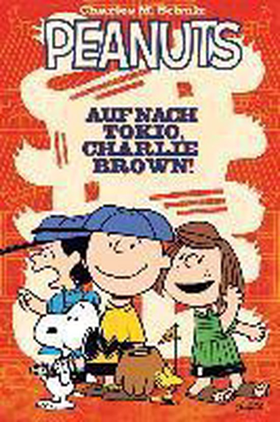 Peanuts-boekcover met Charlie Brown, Lucy, Linus en Snoopy voor een oranje achtergrond met Japanse karakters. Titel: "AUF NACH TOKIO, CHARLIE BROWN!"