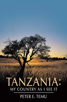 Tanzania: My Country as I See It