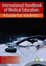 International Handbook of Medical Education: A Guide for Students
