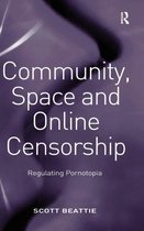 Community, Space And Online Censorship
