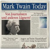 Mark Twain Today: Von Journalisten Und Anderen Lügnern!