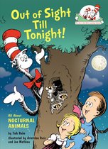 The Cat in the Hat's Learning Library - Out of Sight Till Tonight! All About Nocturnal Animals