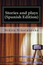 Stories and Plays (Spanish Edition)
