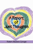 A Report of Just Thoughts