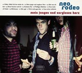 Neo Rodeo - Mein Junges Und Sorgloses Herz (CD)