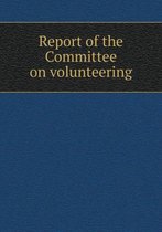 Report of the Committee on volunteering